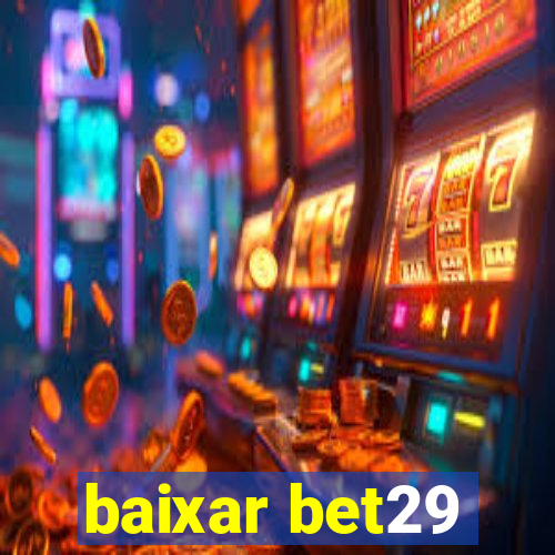 baixar bet29